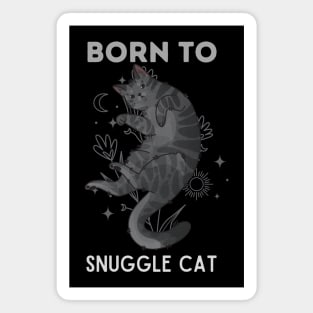 Born to Snuggle Cat - Smoked Cat Magnet